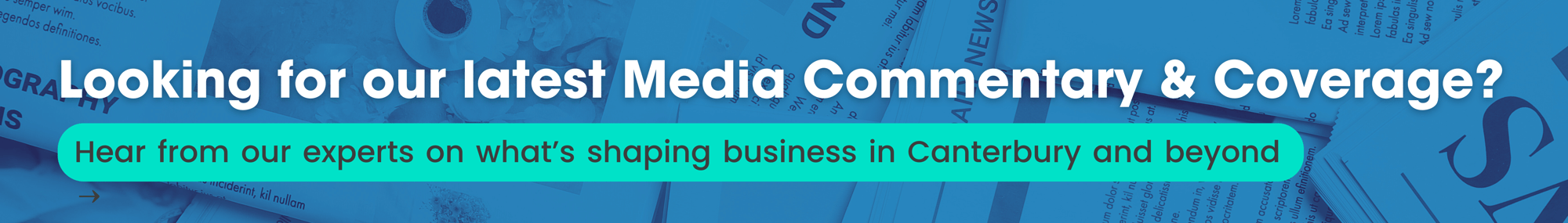 Looking for our latest Media Commentary & Coverage? Hear from our experts on what’s shaping business in Canterbury and beyond →